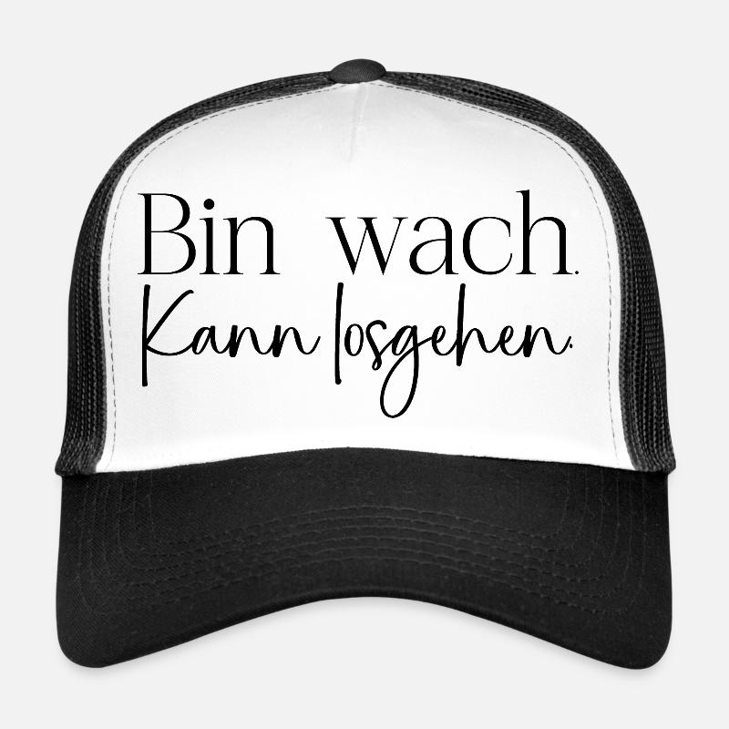 Bin wach - Trucker Cap - Weiß/Schwarz