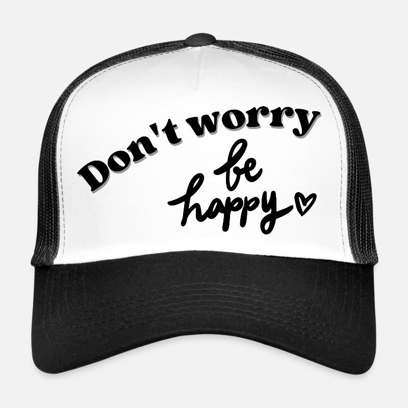 Don't worry Be Happy - Trucker Cap - Weiß/Schwarz
