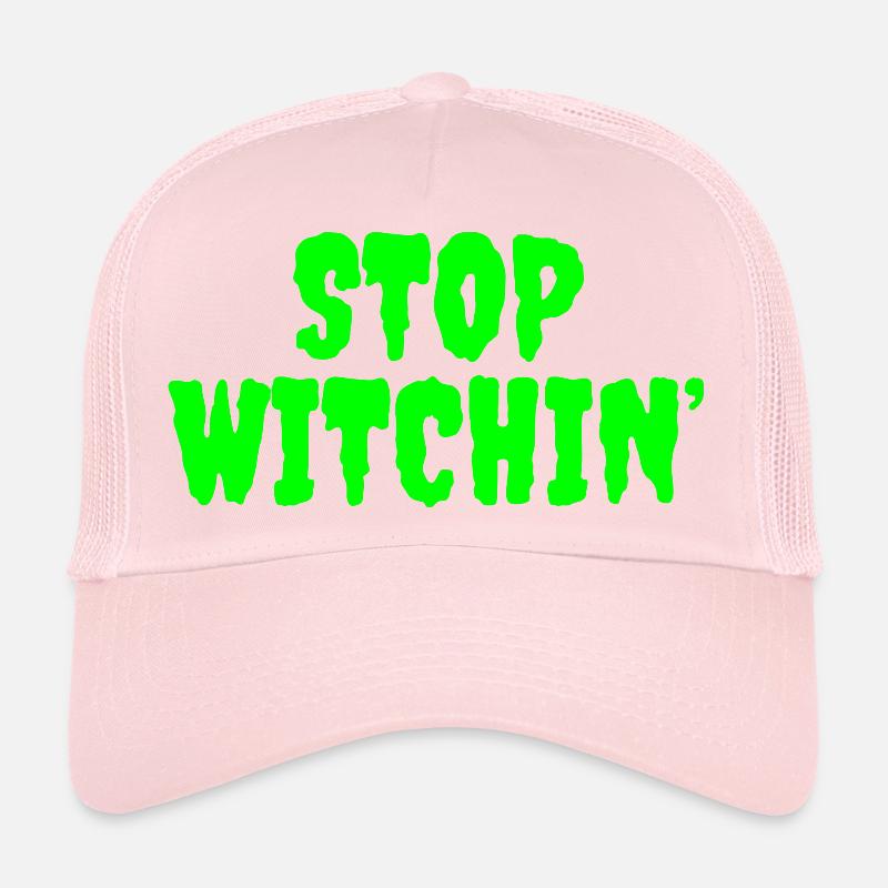 Typographie d’horreur Vibrant Stop Witchin Casquette trucker 