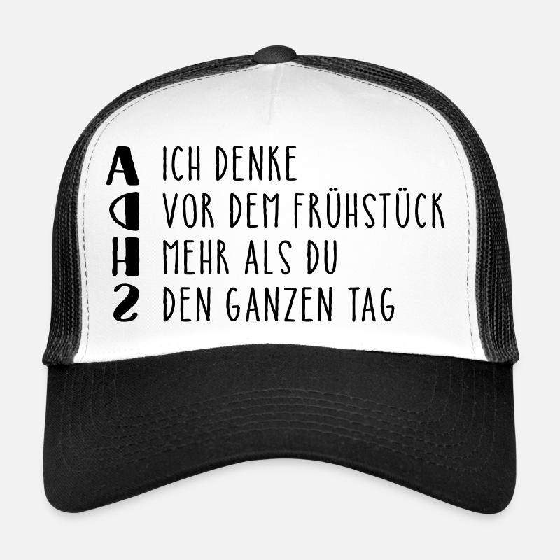 Provocative ADHD saying - Trucker Cap - white/black