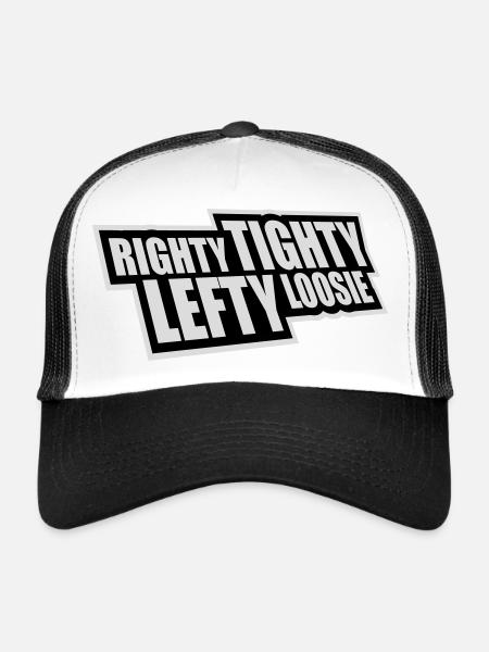 Righty Tighty Lefty Loosie Funny DIY Logo - Trucker Cap - white/black - Front