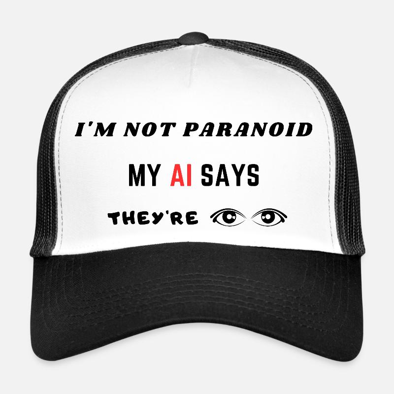 Ich bin nicht paranoid Trucker Cap