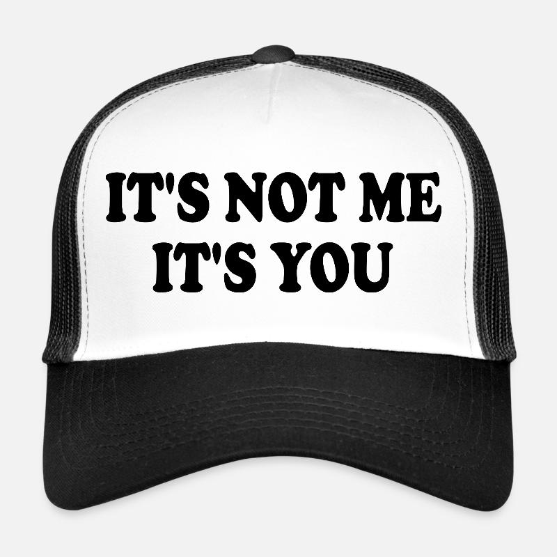 Ce n’est pas moi, c’est toi Casquette trucker 