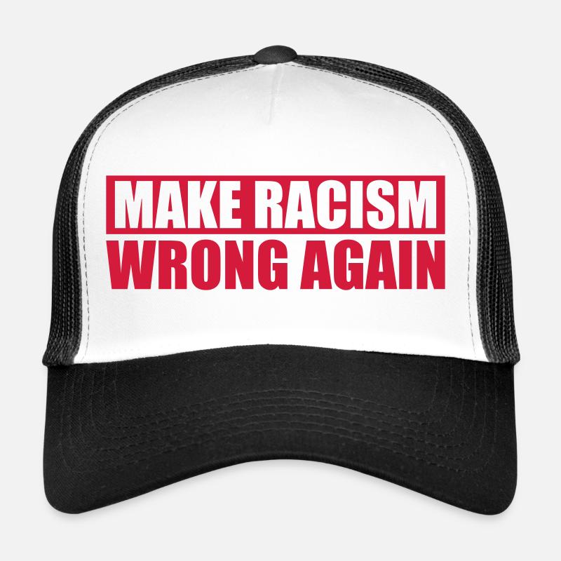 make racism wrong again Trucker Cap