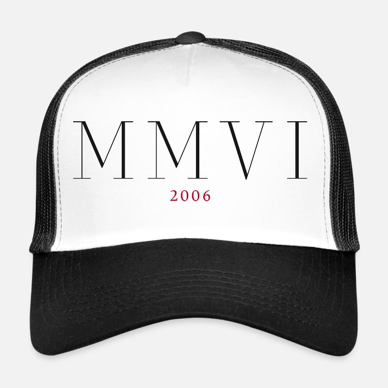 Chiffres romains année de naissance Fabriqué en 2006 Casquette trucker 