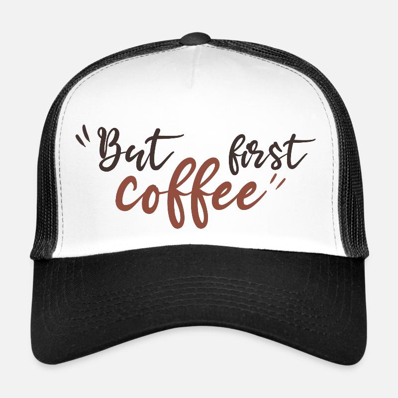 But first coffee black - Trucker Cap - white/black