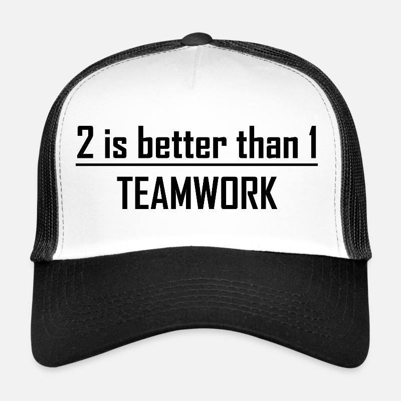 2 vaut mieux que 1 - Travail d’équipe Casquette trucker 
