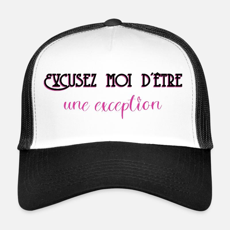 Excusez Moi DÊtre Une Exception Casquette trucker 