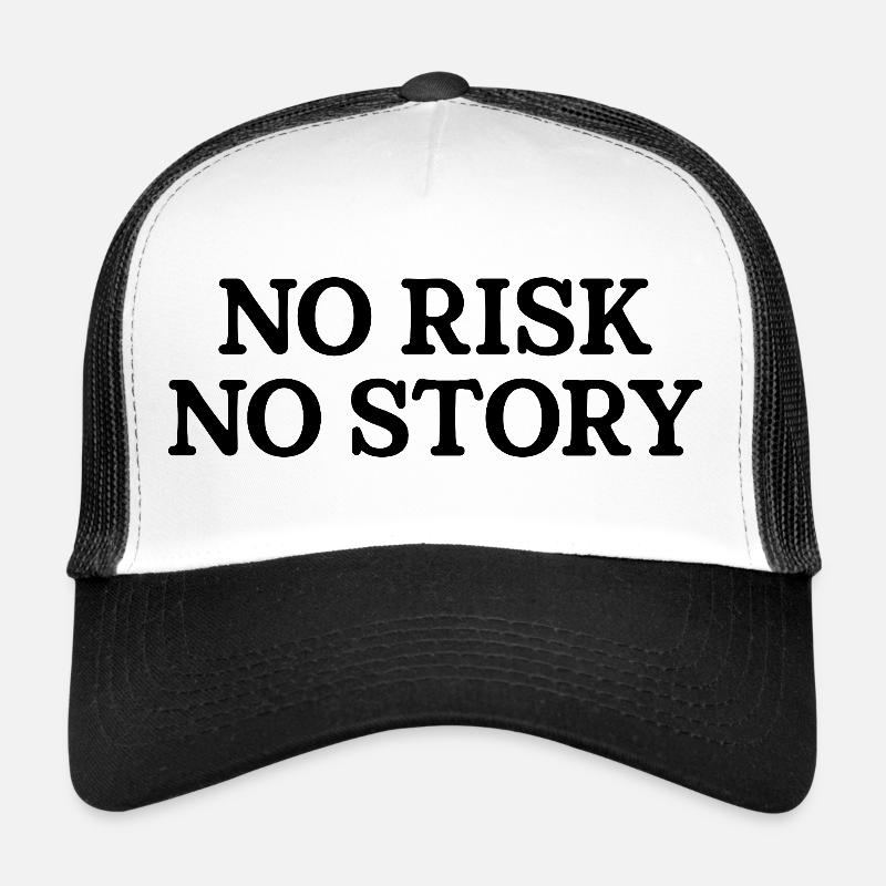 No Risk No Story Trucker Cap