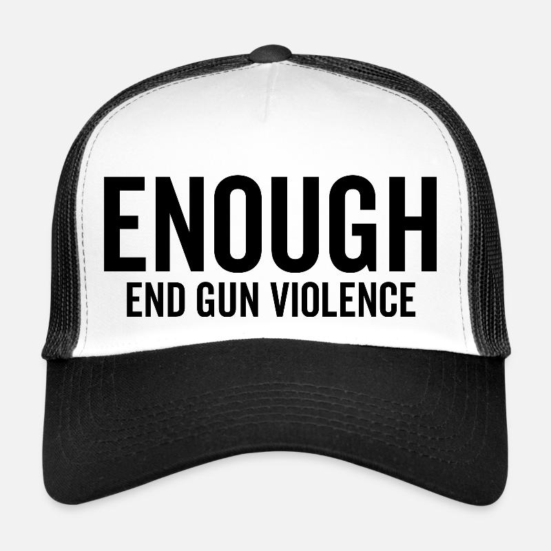 Enough End Gun Violence Trucker Cap