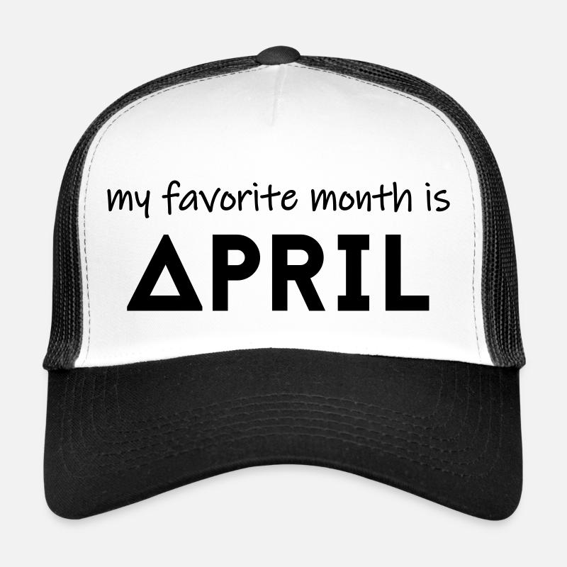 Mon mois préféré est avril Casquette trucker 