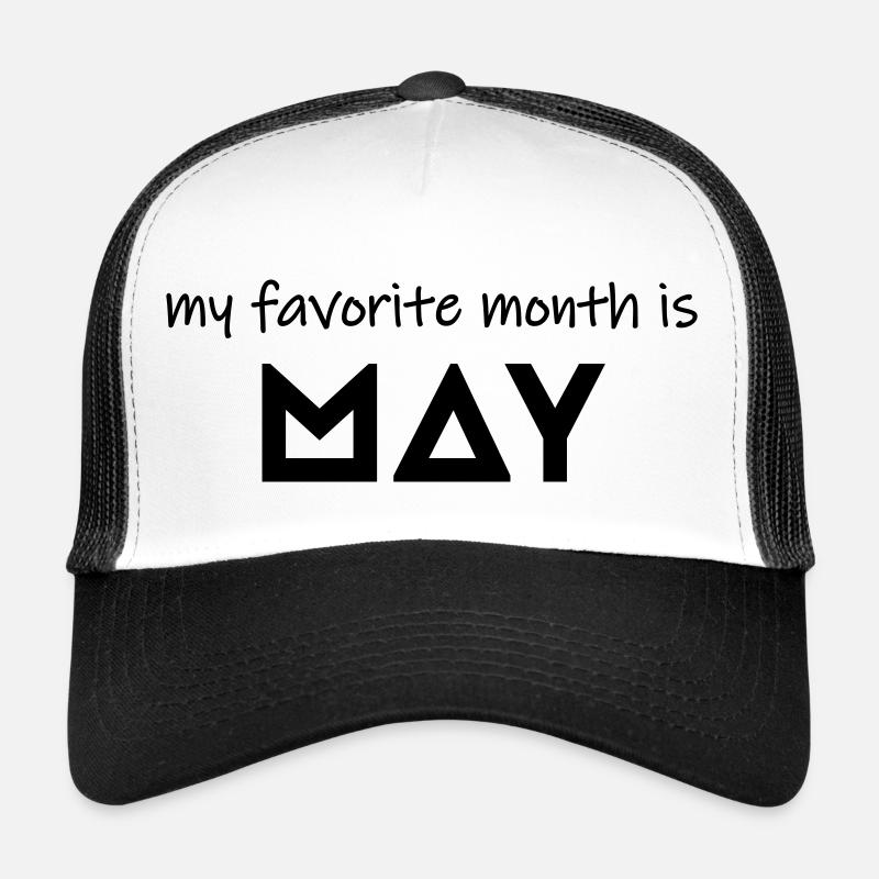 My favorite month is may - Trucker Cap - white/black