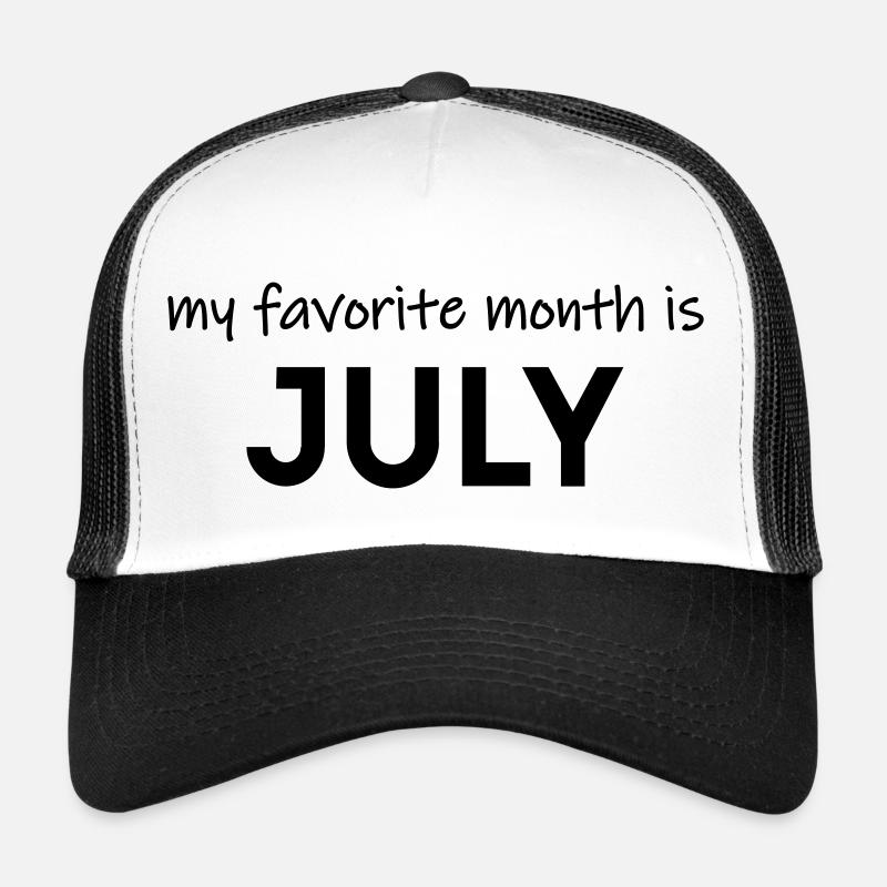 Mon mois préféré est juillet Casquette trucker 