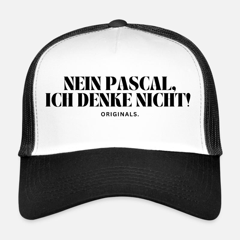 Non Pascal, je ne pense pas ! Casquette trucker 
