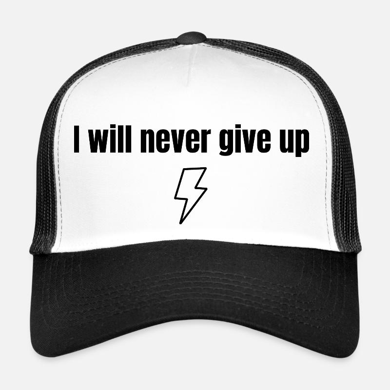 Ich werde niemals aufgeben - Trucker Cap - Weiß/Schwarz