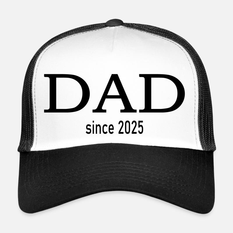 dad since 2025 Trucker Cap