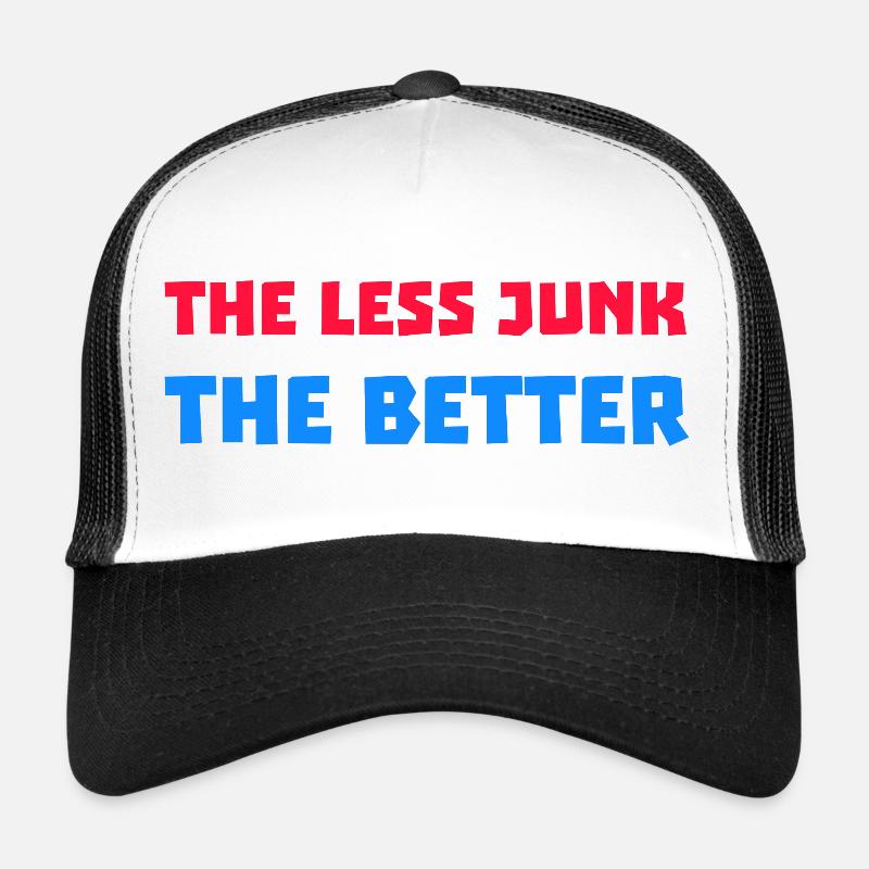 The Less Junk The Better - Trucker Cap - white/black