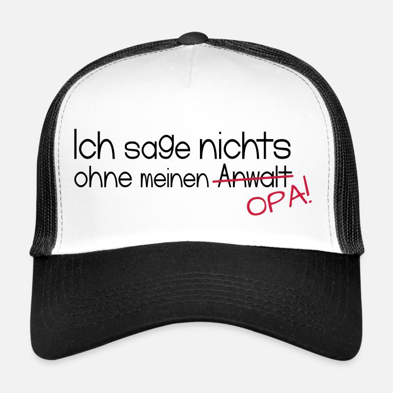 Ich sage nichts ohne meinen Opa! - Trucker Cap - Weiß/Schwarz