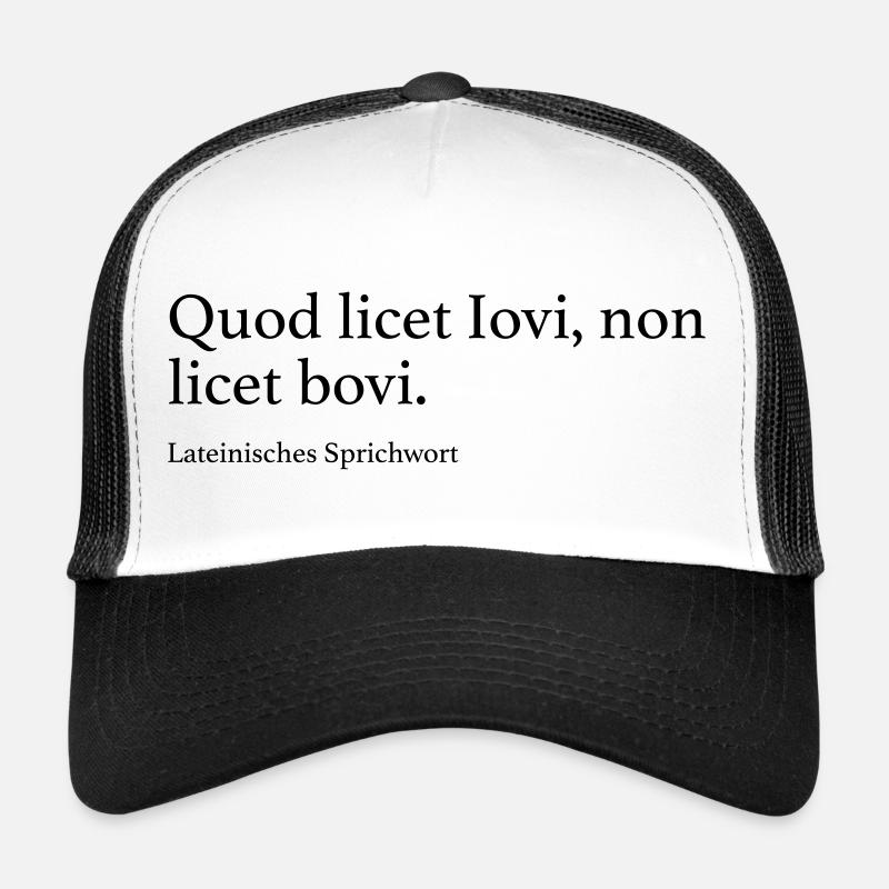 Quod licet Iovi, non licet bovi. - Trucker Cap - Weiß/Schwarz