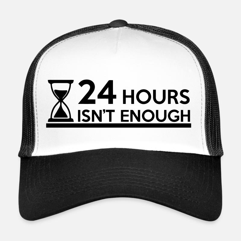 24 heures ne suffisent pas - à court de temps Casquette trucker 