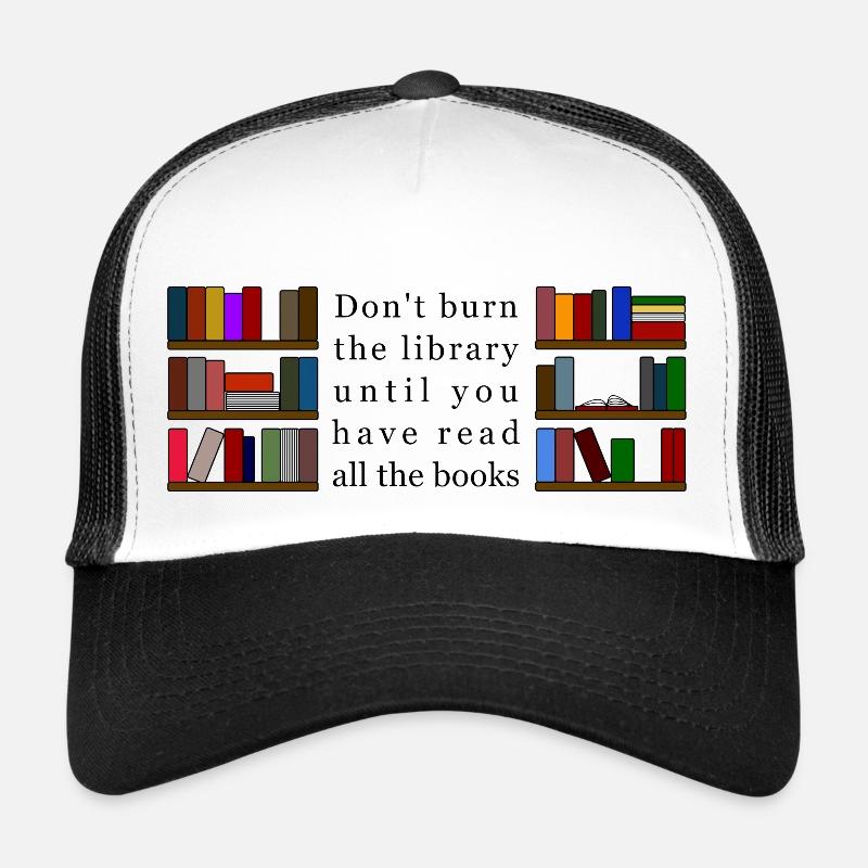 Don't Burn the Library Trucker Cap