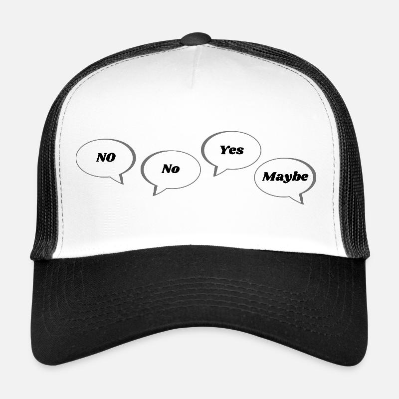 No No Yes Maybe Statement Text Antworten - Trucker Cap - Weiß/Schwarz