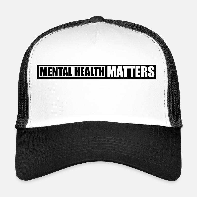 la santé mentale compte citation Casquette trucker 