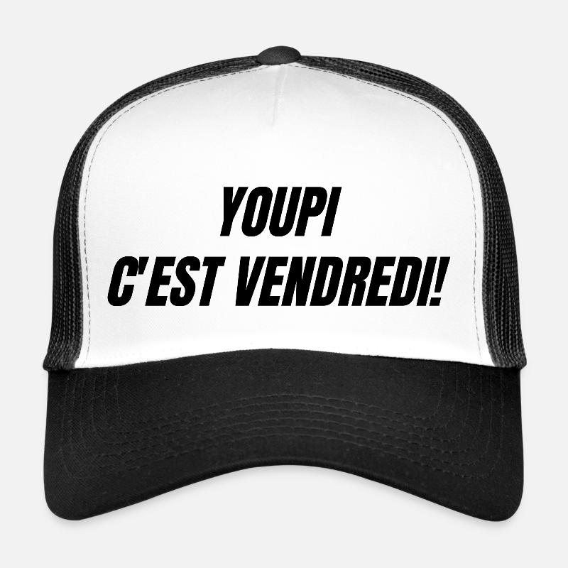 Youpi c'est vendredi - Casquette trucker - blanc/noir