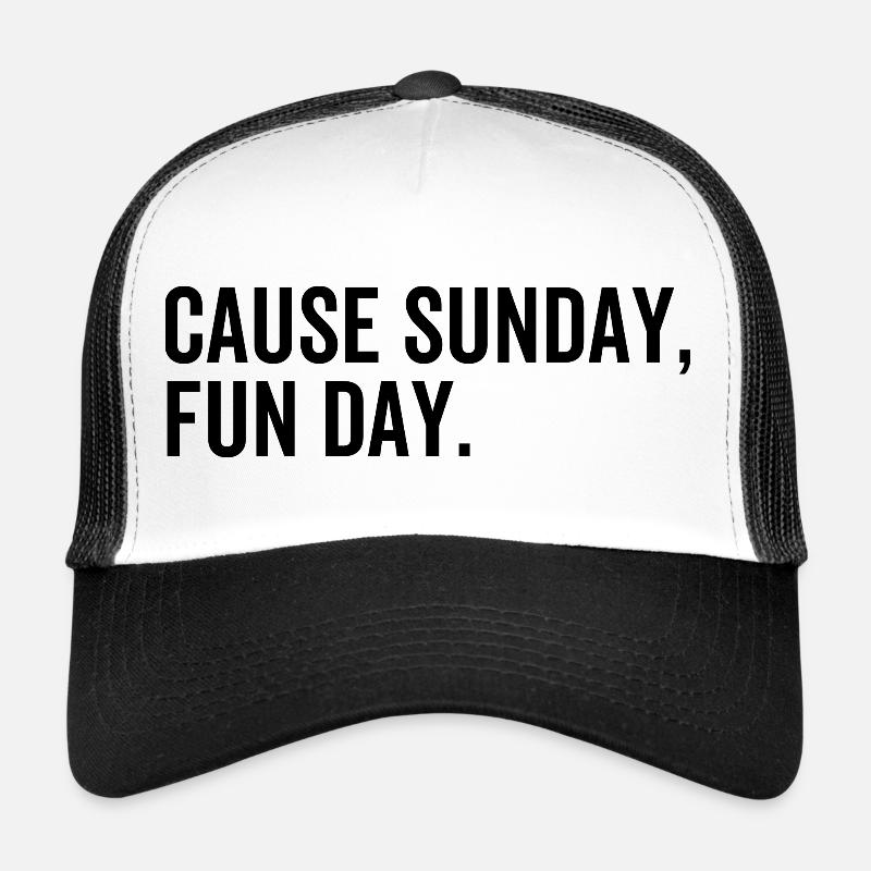 Cause Sunday Fun Day Casquette trucker 