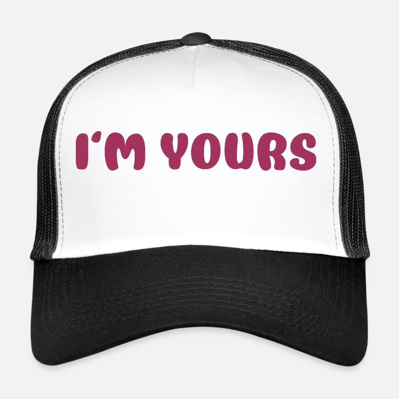 I‘M YOURS Trucker Cap