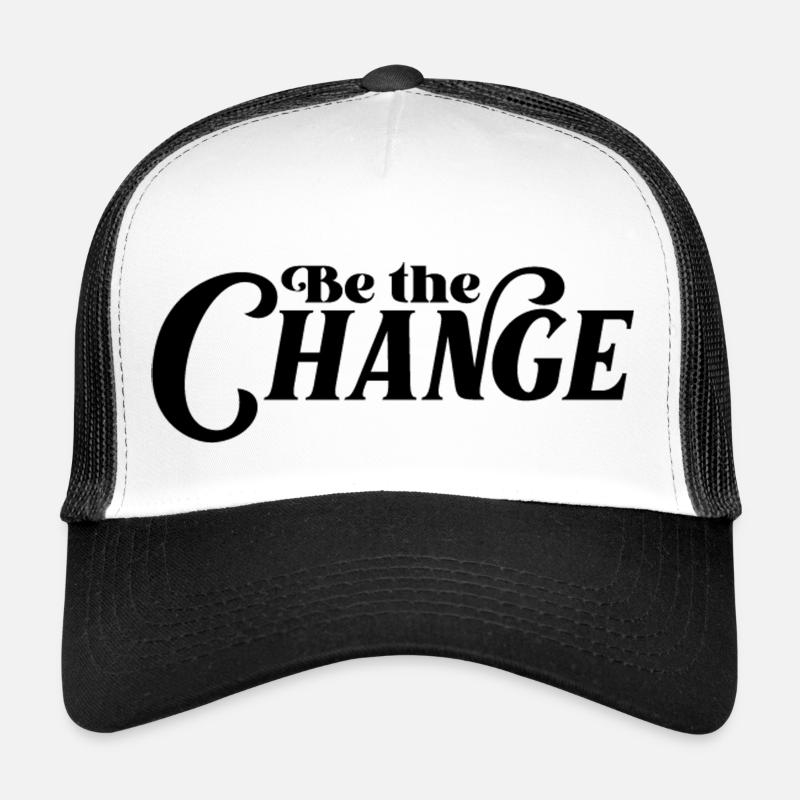Be the Change Trucker Cap