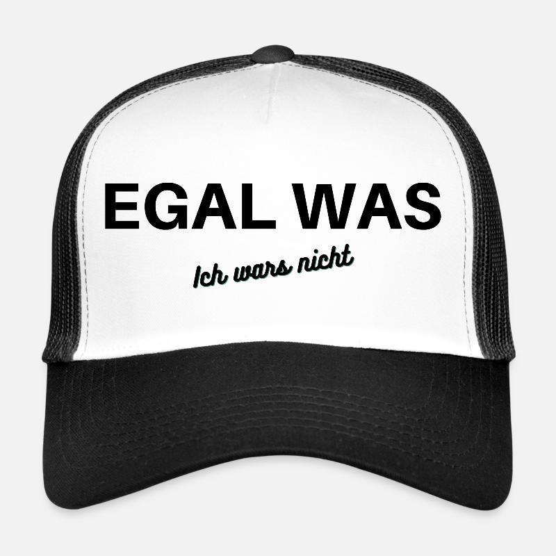 Egal was, ich wars nicht!!! - Trucker Cap - Weiß/Schwarz