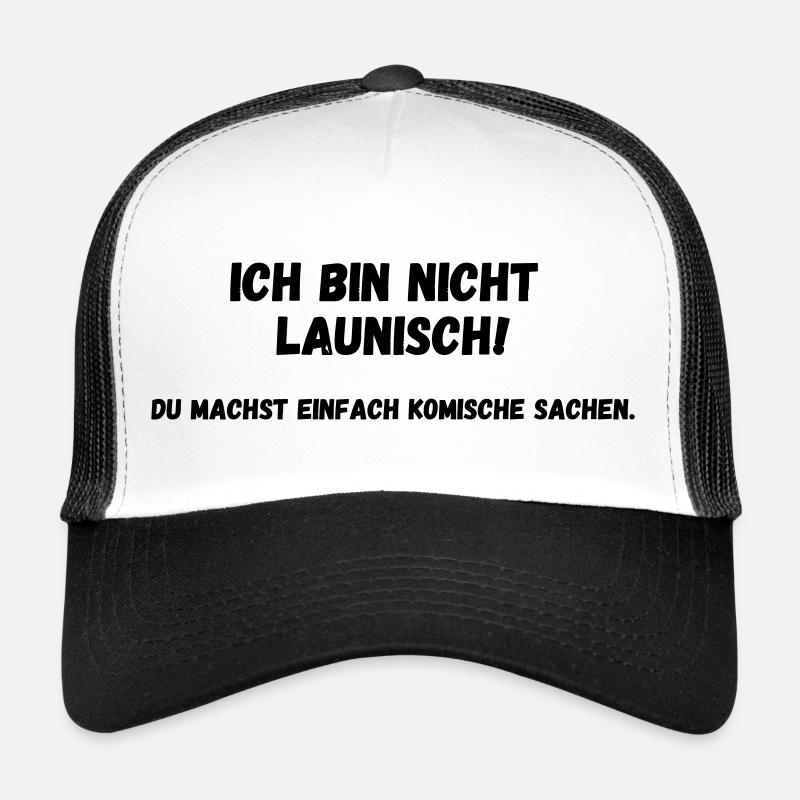 Ich bin nicht launisch - Trucker Cap - Weiß/Schwarz