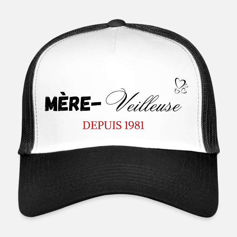 Mère veilleuse depuis 1981 Casquette trucker 
