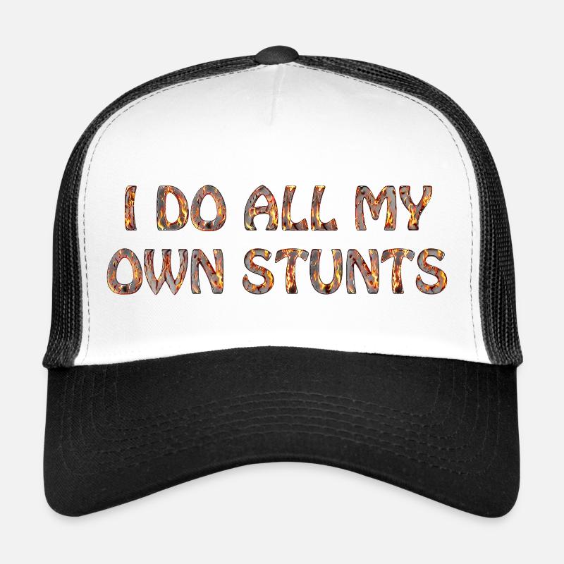I do all my own stunts - Trucker Cap - Weiß/Schwarz