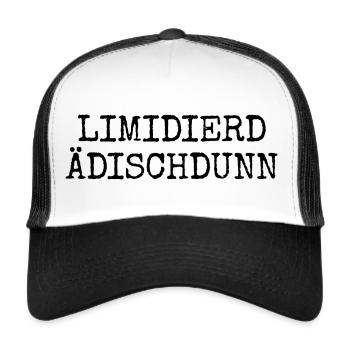 Limidierd Ädischdunn - Pfälzische Edition Pfälzer - Trucker Cap - Weiß/Schwarz - Vorne
