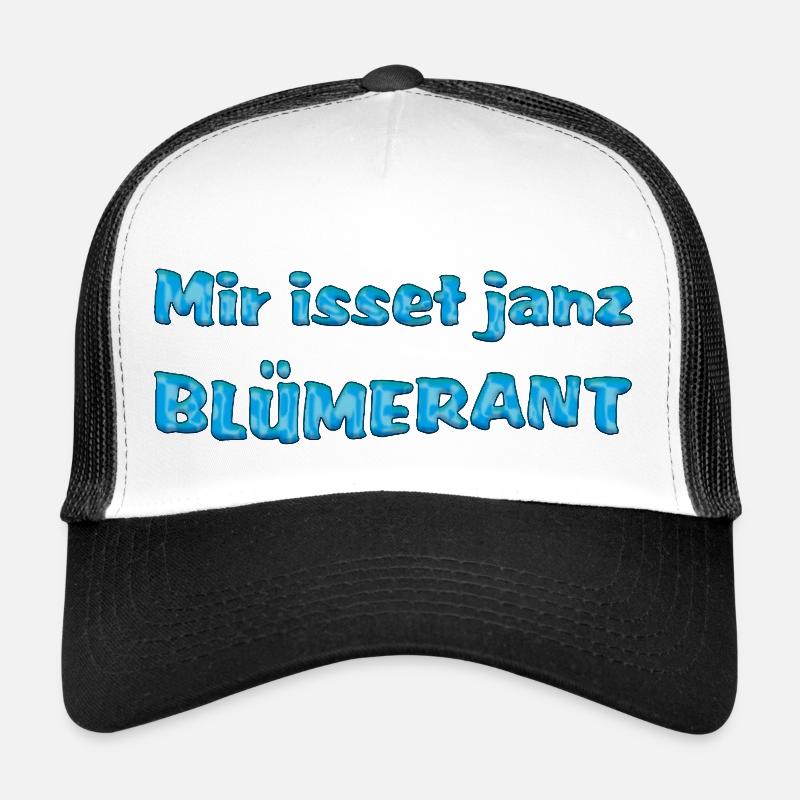 Mir isset janz blümerant Trucker Cap
