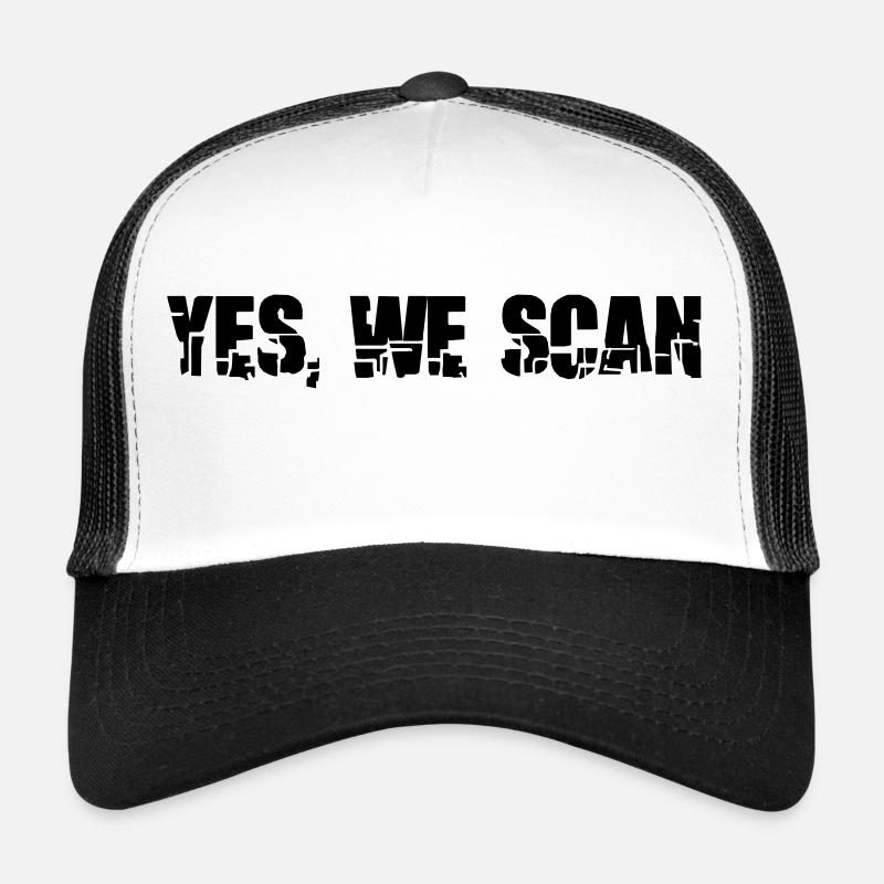 yes we scan Trucker Cap