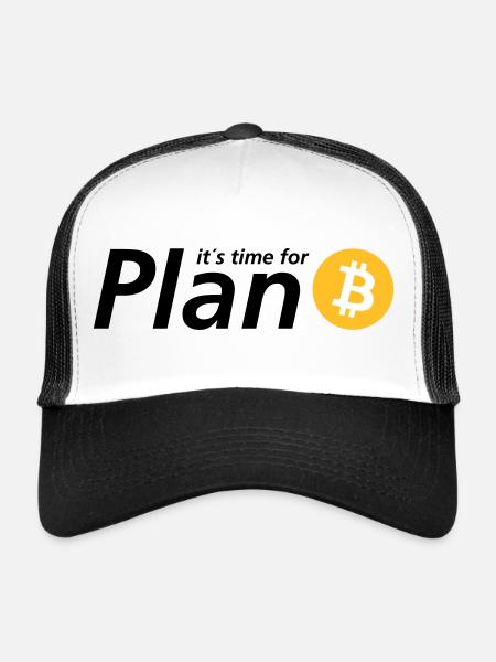 Time for plan B - Trucker Cap - white/black - Front