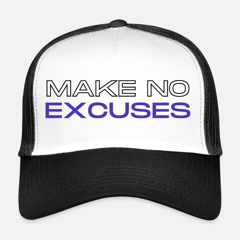 No Excuses Trucker Cap