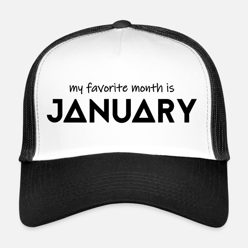 My favorite month is january - Trucker Cap - white/black