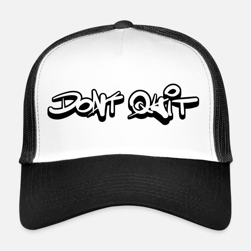 Dont quit Do it Trucker Cap