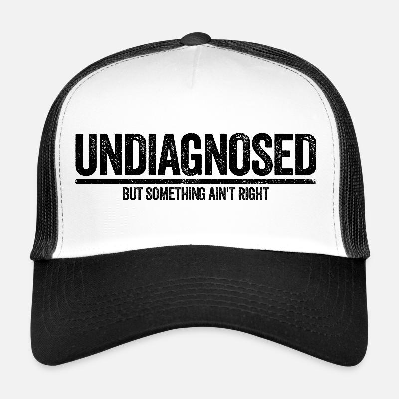 Ce n’est pas diagnostiqué, mais quelque chose ne va pas Casquette trucker 