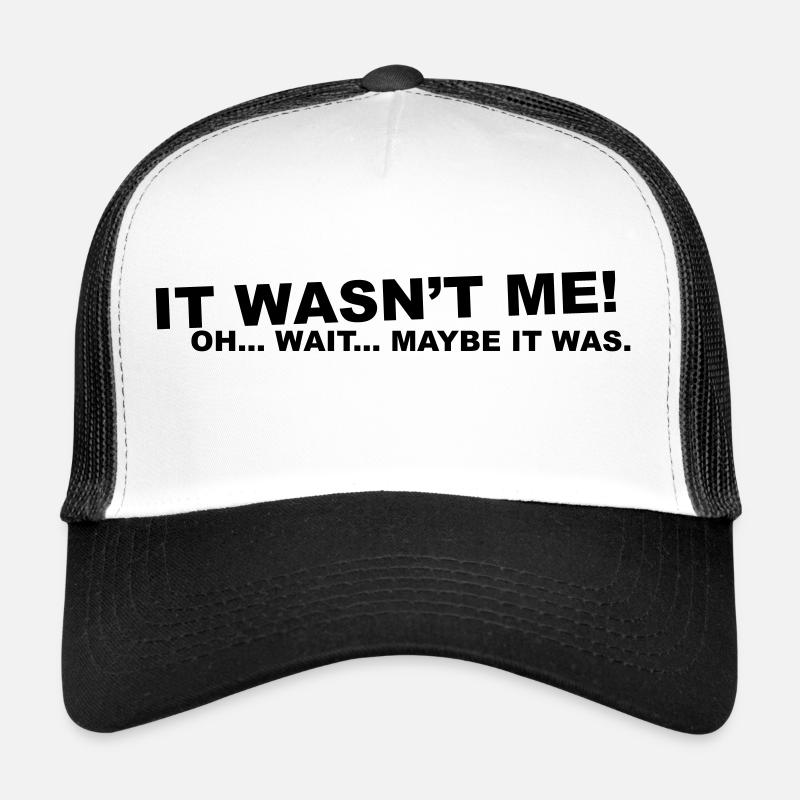 n'était pas moi! oh .... patienter ... Casquette trucker 