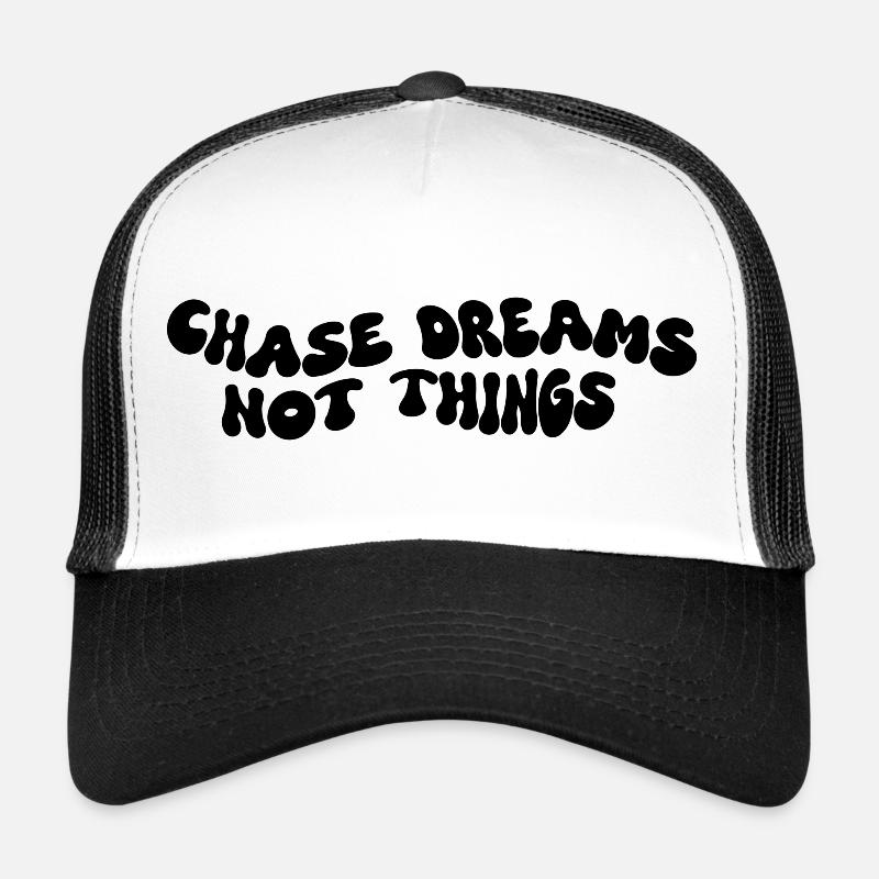 Chase Dreams Not Things - Trucker Cap - Weiß/Schwarz