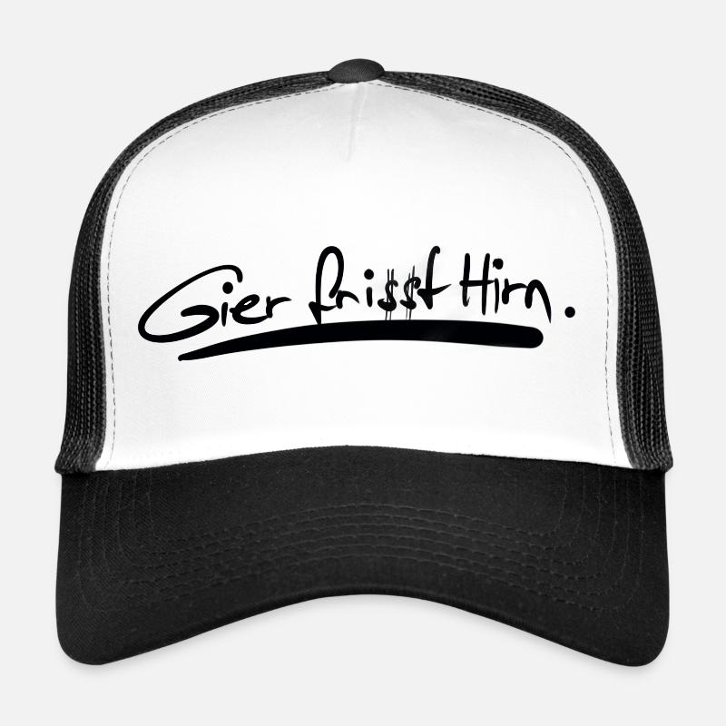 Greed eats brains. Trucker Cap
