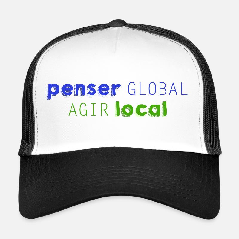 Think GLOBAL, Act LOCAL - Trucker Cap - white/black