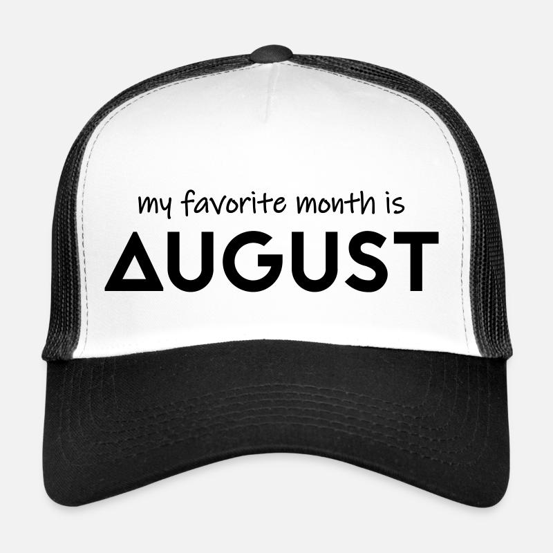 Mon mois préféré est août Casquette trucker 