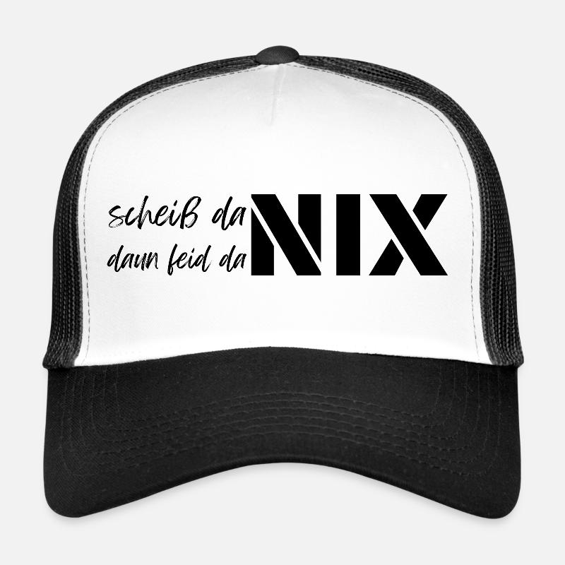 scheiß da nix daun feid da nix, Dialekt Motto Trucker Cap