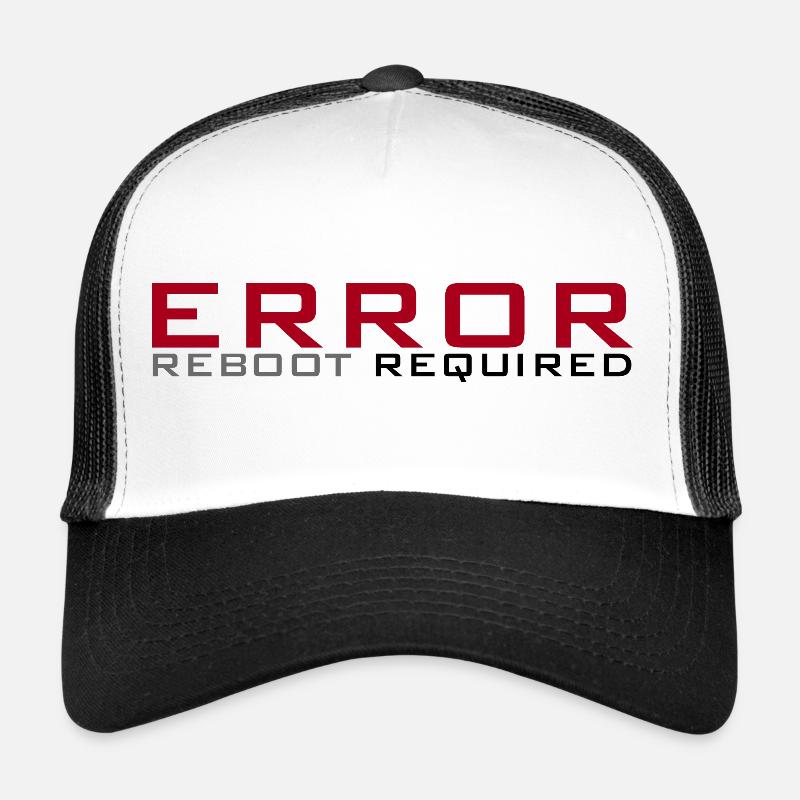Error: Reboot required Trucker Cap